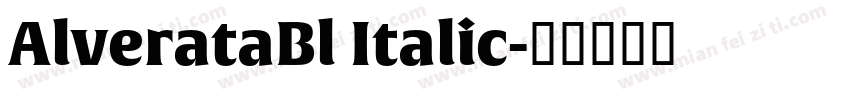 AlverataBl Italic字体转换